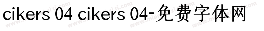 cikers 04 cikers 04字体转换